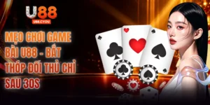 Mẹo Chơi Game Bài U88